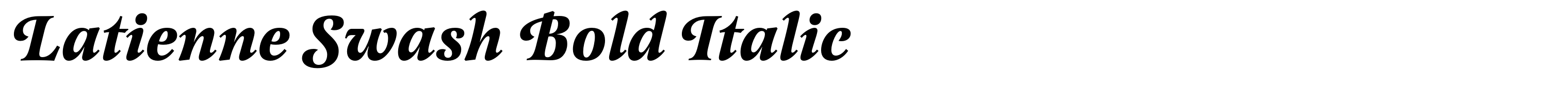 Latienne Swash Bold Italic